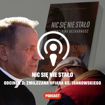 Jankowski-Latkowski-Nic-sie-nie-stalo-Podcast.jpeg