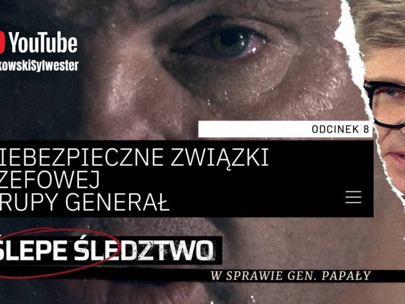 #8 Niebezpieczne związki szefowej grupy Generał. Skandal w Trójmieście. ŚLEPE ŚLEDZTWO (WIDEO)