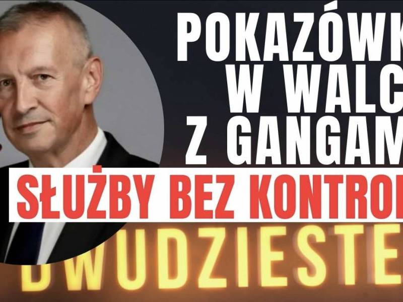 PO 20: Pokazówka w walce z gangami. Służby bez kontroli